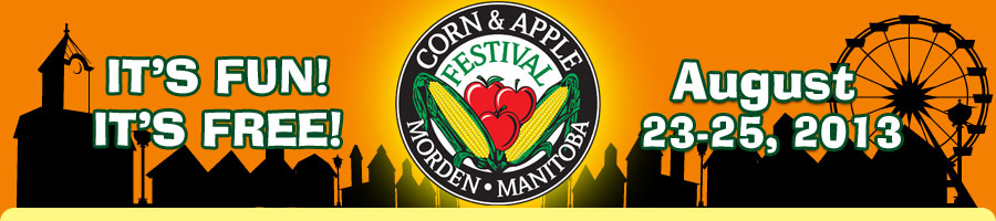 Morden Corn & Apple Festival - August 24-26, 2012 Morden Corn & Apple Festival - August 24-26, 2012